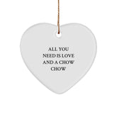 Chow Chow Dog Lovers Christmas Unique Gifts, Heart Ornament, 'All You Need Is Love And A Chow Chow' Quote, Gifts from Friends and Family - Image 1